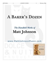 A Baker's Dozen: The Handbell Works of Matt Johnson - REPRODUCIBLE Handbell sheet music cover